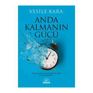 Anda Kalmanın Gücü