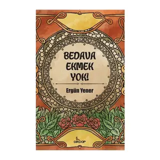 Bedava Ekmek Yok!