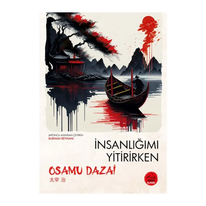 İnsanlığımı Yitirirken - Japon Klasikleri