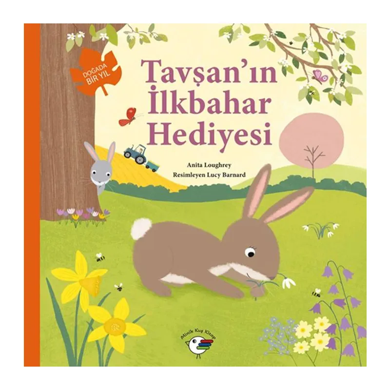 Tavşan’ın İlkbahar Hediyesi – Doğada Bir Yıl