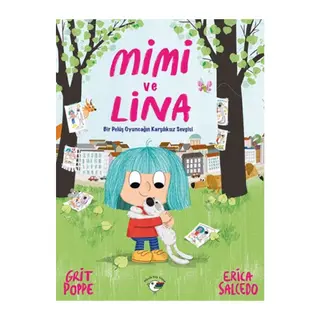 Mimi ve Lina - Bir Pelüş Oyuncağın Karşılıksız Sevgisi