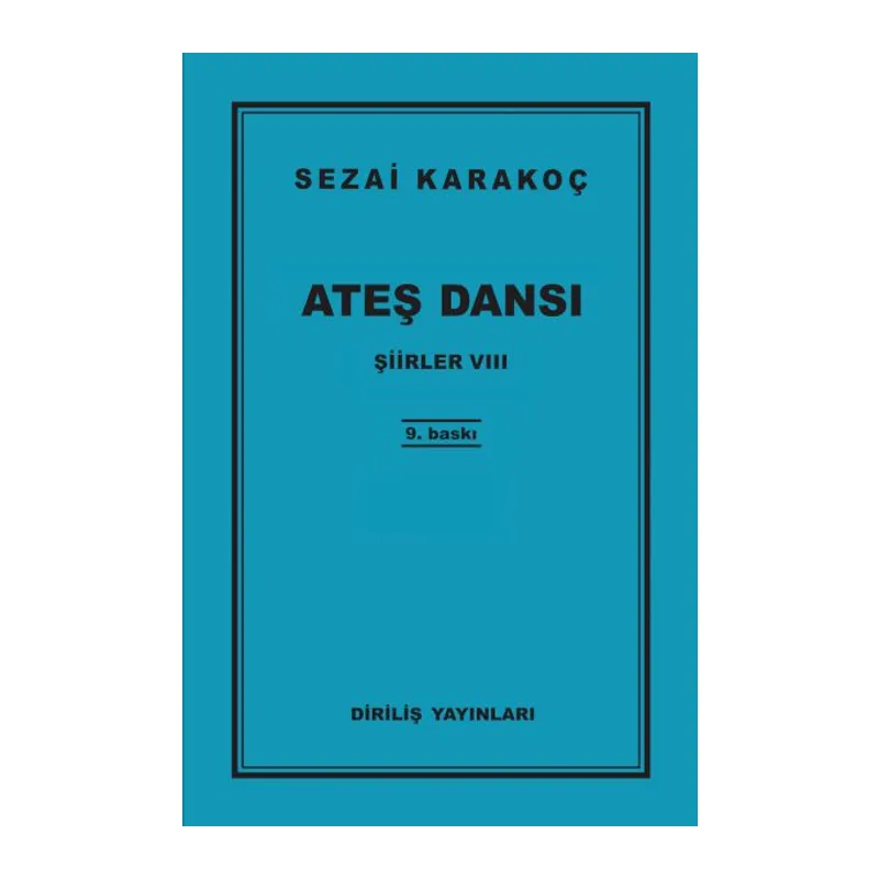 Şiirler 8 - Ateş Dansı