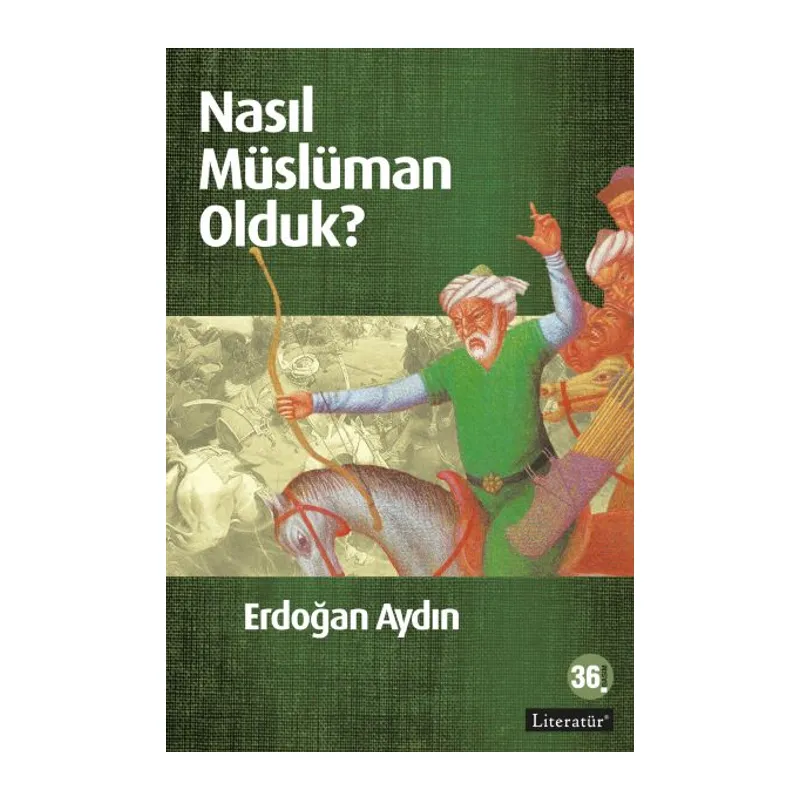 Nasıl Müslüman Olduk?