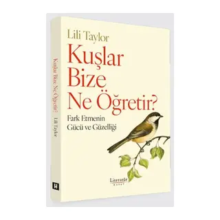 Kuşlar Bize Ne Öğretir?