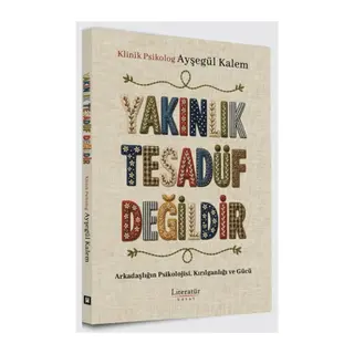 Yakınlık Tesadüf Değildir