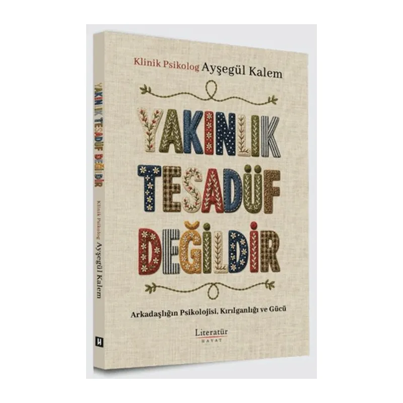Yakınlık Tesadüf Değildir