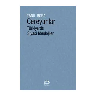 Cereyanlar - Türkiye'de Siyasi İdeolojiler