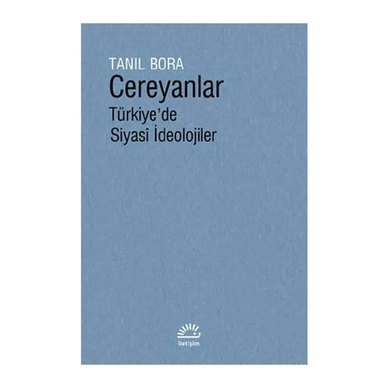 Cereyanlar - Türkiye'de Siyasi İdeolojiler