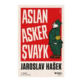 Aslan Asker Şvayk ve Dünya Savaşı'nda Başından Geçenler