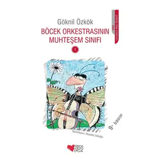 Böcek Orkestrasının Muhteşem Sınıfı -1
