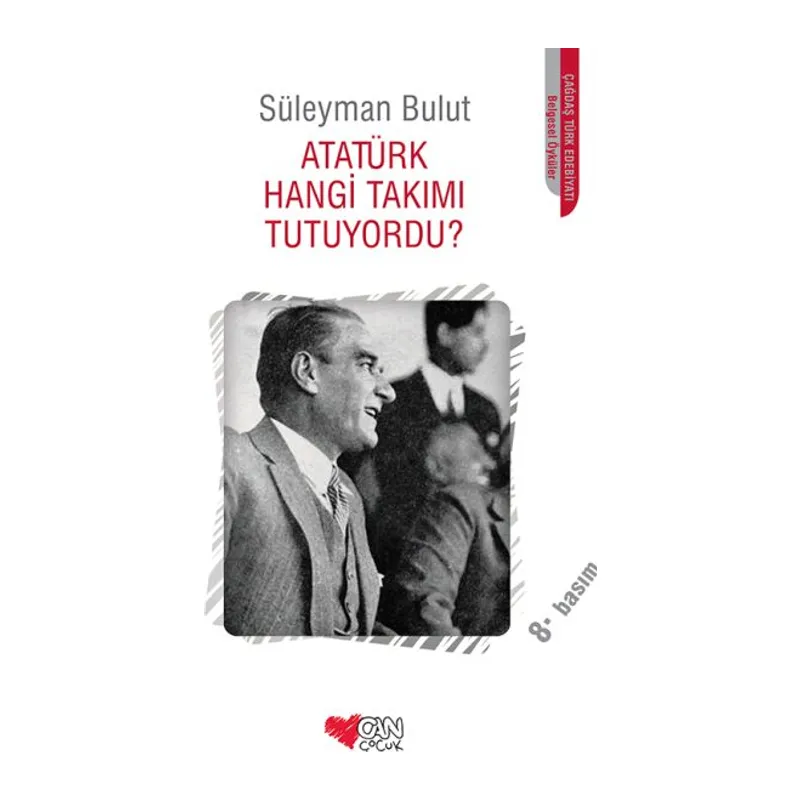 Atatürk Hangi Takımı Tutuyordu?