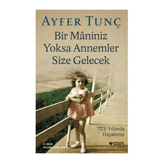 Bir Maniniz Yoksa Annemler Size Gelecek