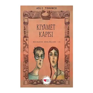 Kıyamet Kapısı - Bolbadim Günlükleri 3