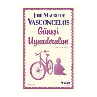 Güneşi Uyandıralım - Ciltsiz
