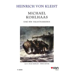 Michael Kohlhaas - Eski Bir Vakayinameden (Beyaz Kapak)