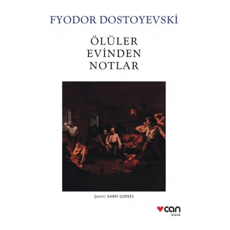 Ölüler Evinden Notlar (Beyaz Kapak)