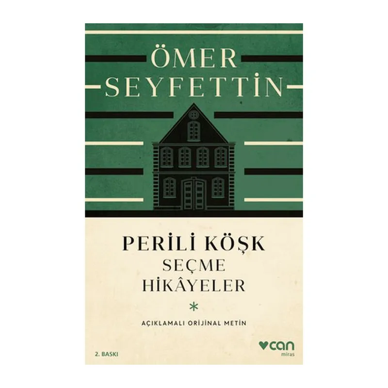 Perili Köşk ve Seçme Hikayeler (Açıklamalı Orijinal Metin)