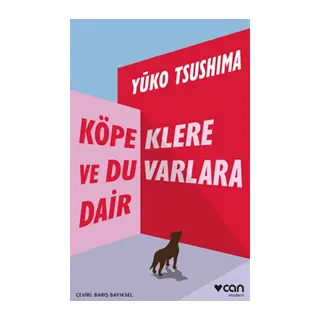 Köpeklere ve Duvarlara Dair
