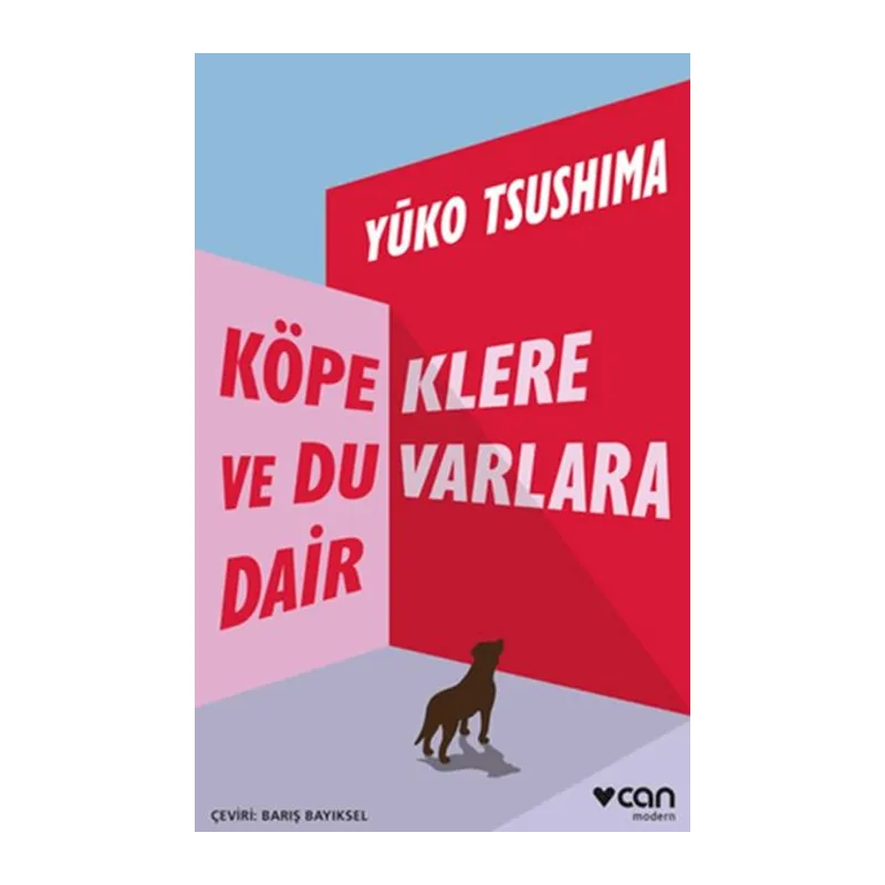 Köpeklere ve Duvarlara Dair