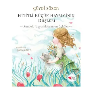 Hititli Küçük Hayalcinin Düşleri