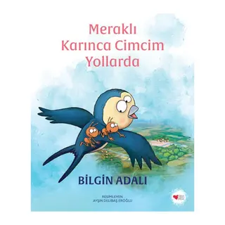 Meraklı Karınca Cimcim Yollarda