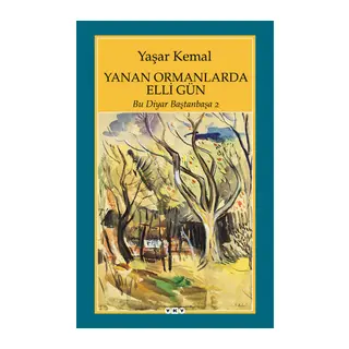 Yanan Ormanlarda Elli Gün - Bu Diyar Baştan Başa 2