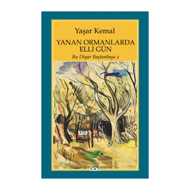Yanan Ormanlarda Elli Gün - Bu Diyar Baştan Başa 2