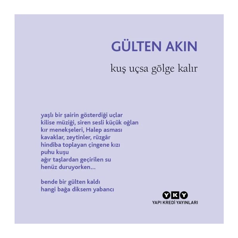 Kuş Uçsa Gölge Kalır