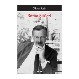 Bütün Şiirleri 01 - Oktay Rifat