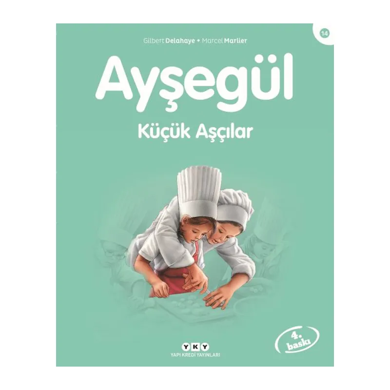 Ayşegül Serisi 14 - Küçük Aşçılar