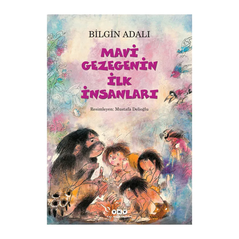 Mavi Gezegenin İlk İnsanları
