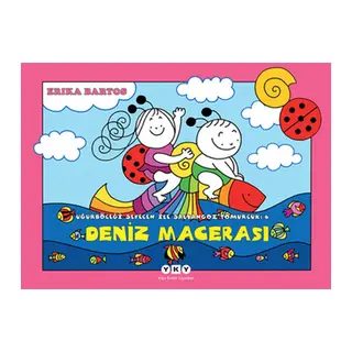 Uğurböceği Sevecen ile Salyangoz Tomurcuk 06 - Deniz Macerası