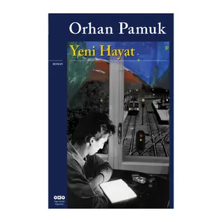 Yeni Hayat (Orhan Pamuk)