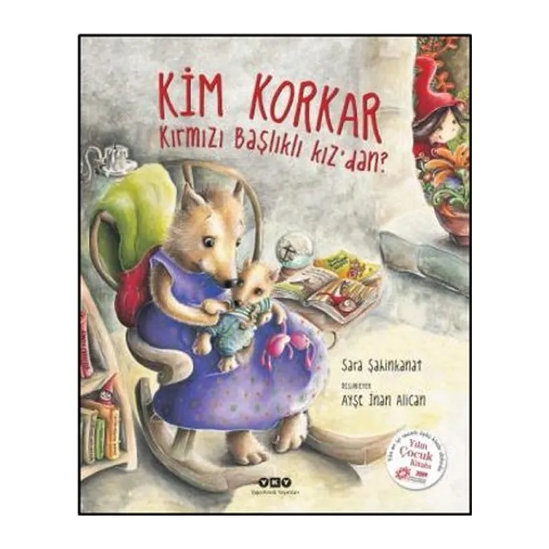 Kim Korkar Kırmızı Başlıklı Kızdan?