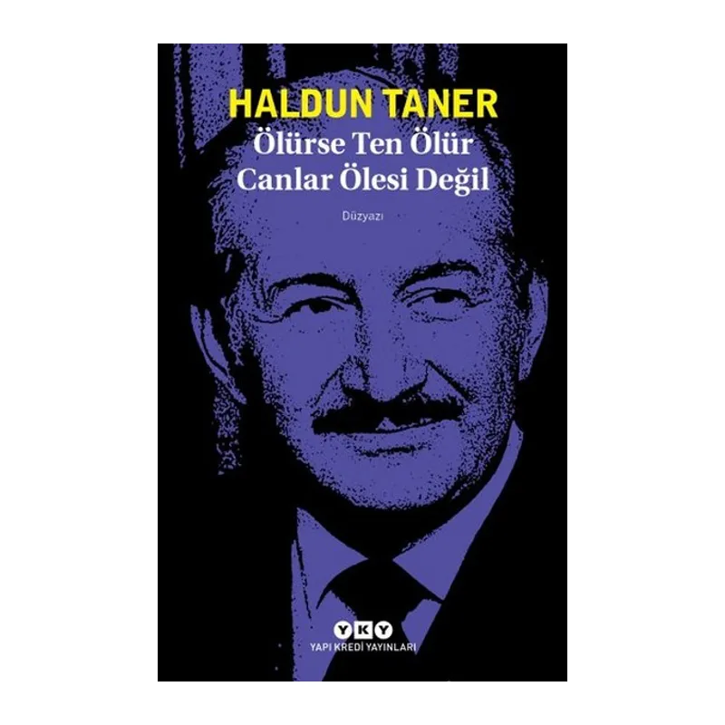 Ölürse Ten Ölür Canlar Ölesi Değil