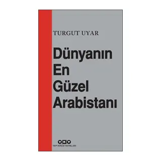 Dünyanın En Güzel Arabistanı