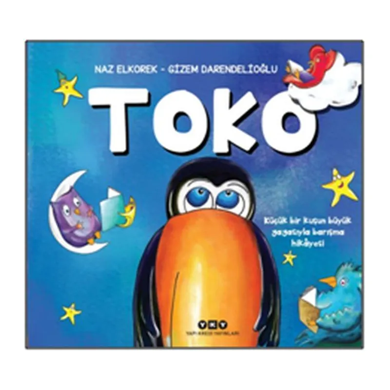 Toko - Küçük Bir Kuşun Büyük Gagasıyla Barışma Hikayesi