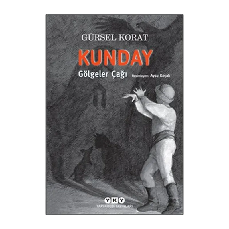 Kunday Gölgeler Çağı