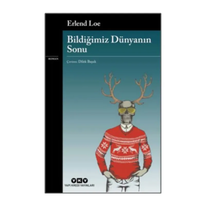 Bildiğimiz Dünyanın Sonu