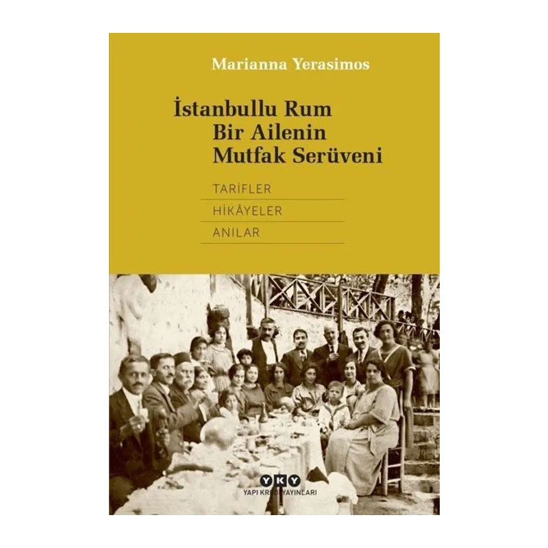 İstanbullu Rum Bir Ailenin Mutfak Serüveni
