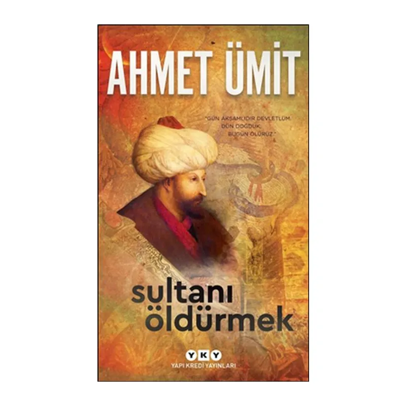 Sultanı Öldürmek
