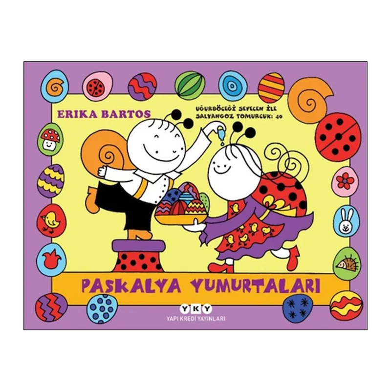 Uğurböceği Sevecen İle Salyangoz Tomurcuk 40-Paskalya Yumurtaları