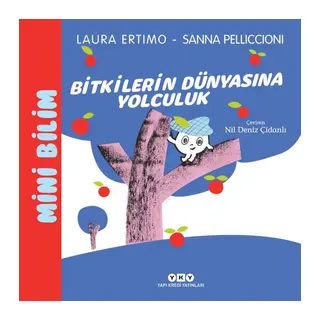 Mini Bilim 3 – Bitkilerin Dünyasına Yolculuk