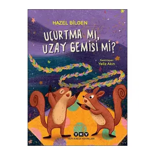 Uçurtma Mı, Uzay Gemisi Mi?
