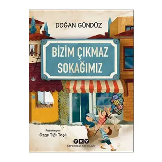 Bizim Çıkmaz Sokağımız