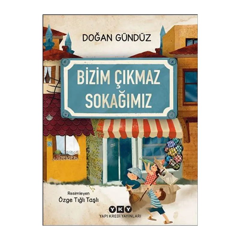 Bizim Çıkmaz Sokağımız