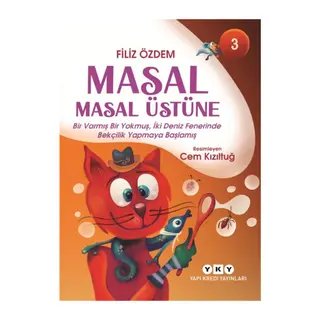 Masal Masal Üstüne – 3 Bir Varmış Bir Yokmuş, İki Deniz Fenerinde Bekçilik Yapmaya Başlamış