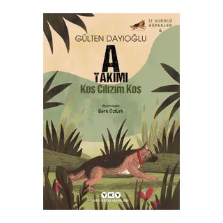A Takımı İz Sürücü Köpekler 4 - Koş Cılızım Koş