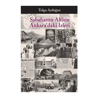 Sabahattin Ali’nin Ankara’daki İzleri