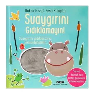 Dokun Hisset Sesli Kitaplar - Suaygırını Gıdıklamayın!